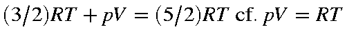 $displaystyle (3/2)RT + pV = (5/2)RT 